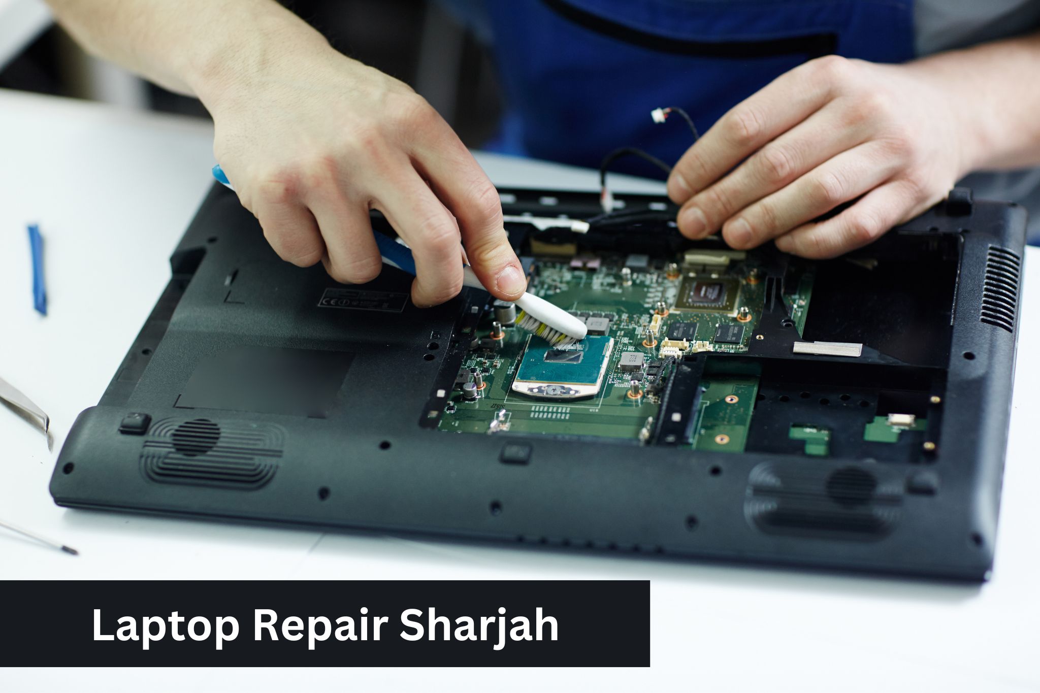 A Comprehensive Guide to Laptop Repair Sharjah