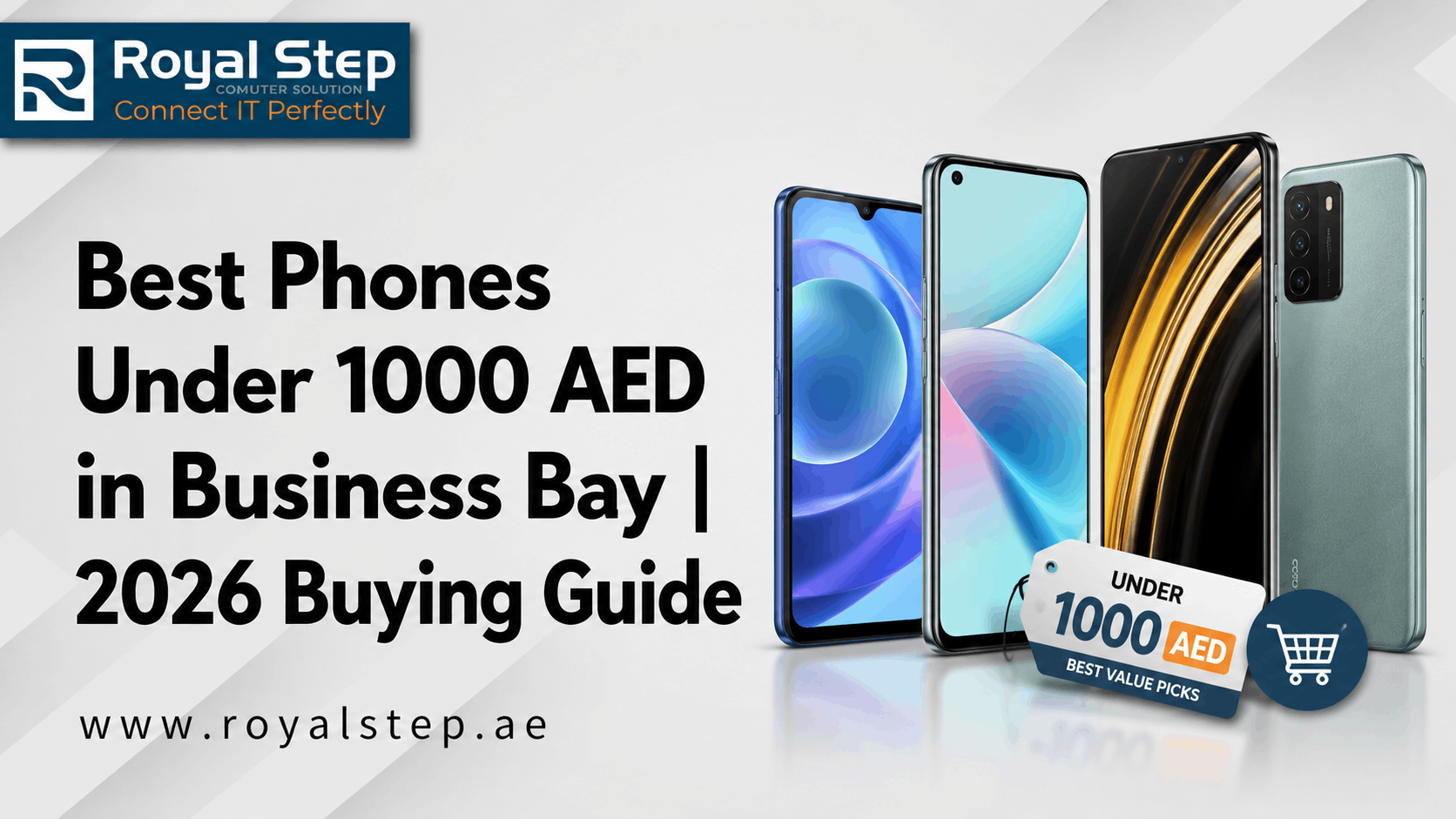 Best Phones Under 1000 AED in Business Bay | The Ultimate Budget Buyer's Guide