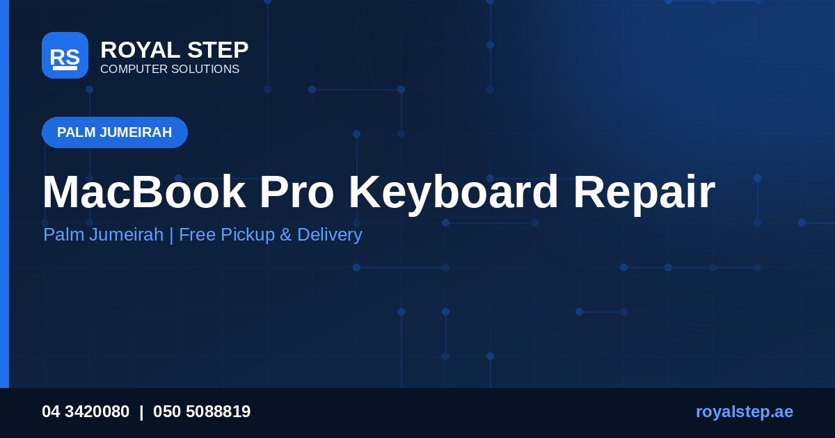 MacBook Pro keyboard repair in Palm Jumeirah